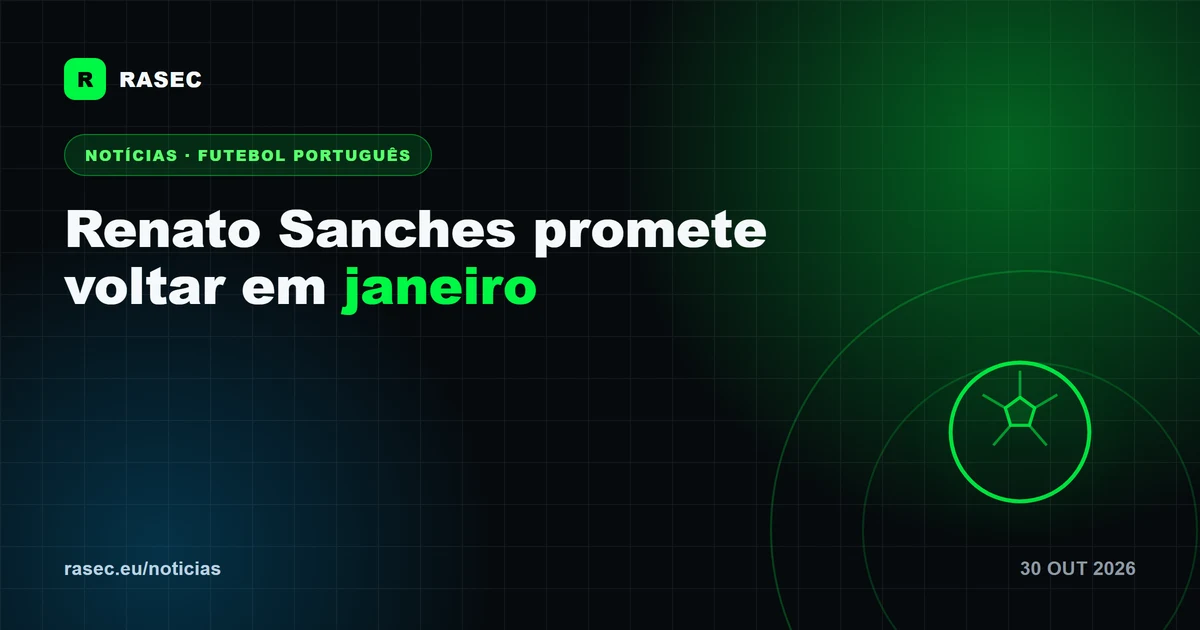 Sem clube desde o verão, Renato Sanches promete voltar em janeiro